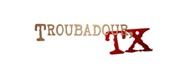 Troubadour TX